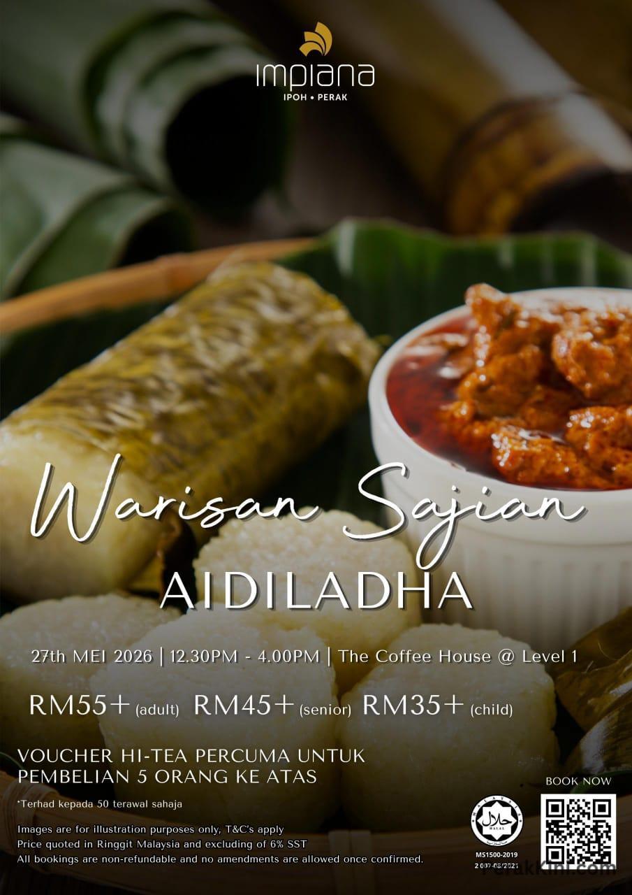 Warisan Sajian Aidiladha di Impiana Ipoh, Buffet Tradisi Bersama Keluarga