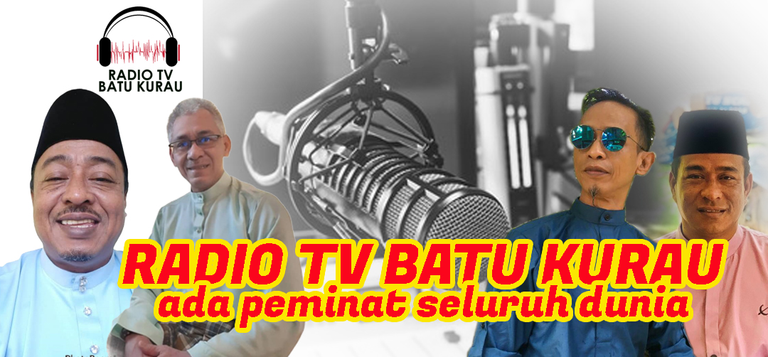 Radio TV Batu Kurau ada peminat seluruh dunia