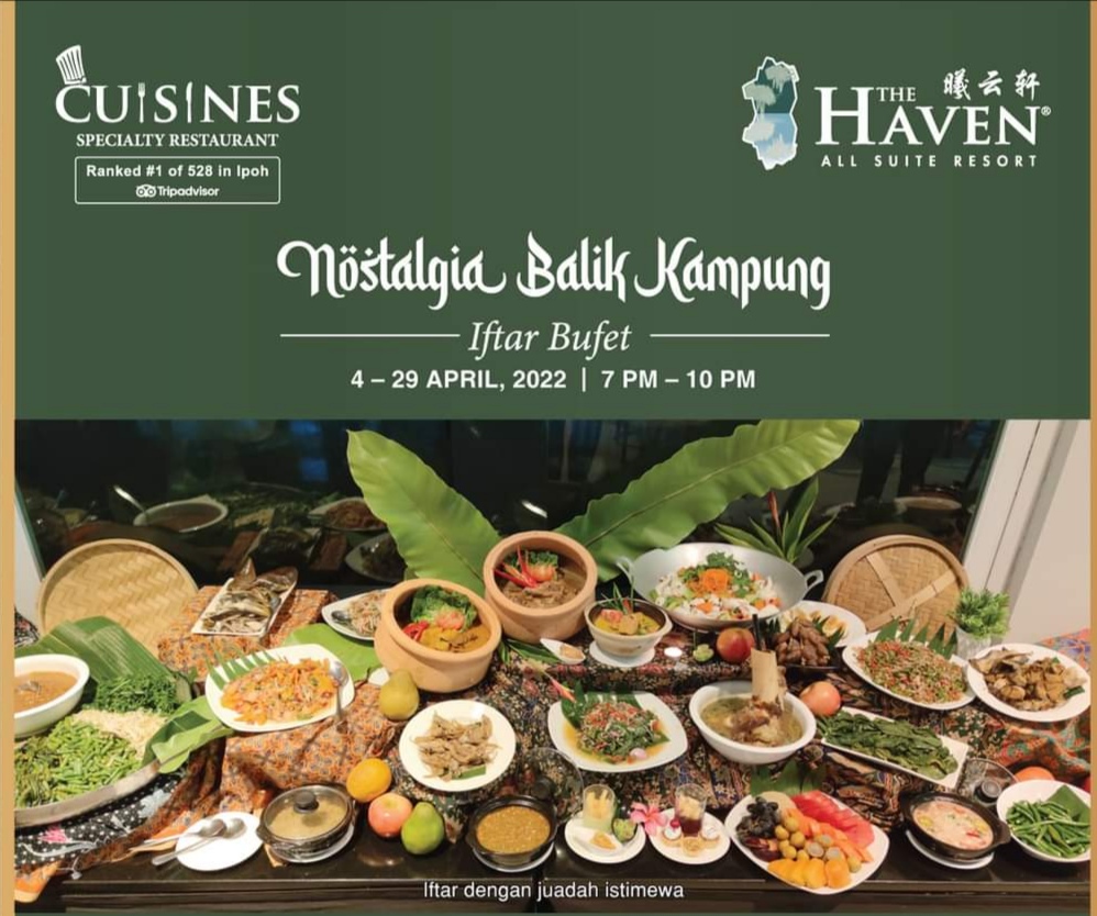 Nostalgia Balik Kampung Buffet Ramadhan di The Haven